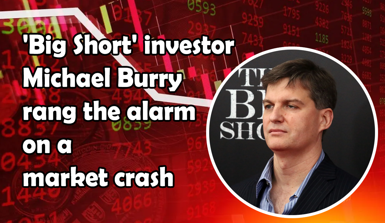 'Big Short' investor Michael Burry rang the alarm on a market crash